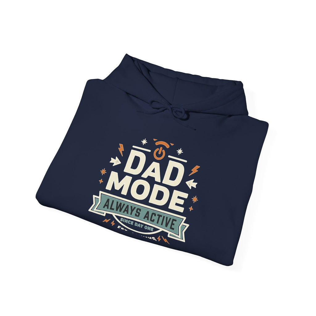 Dad Mode Hoodie — “Dad Mode Always Active” Graphic Pullover (Father’s Day Gift)