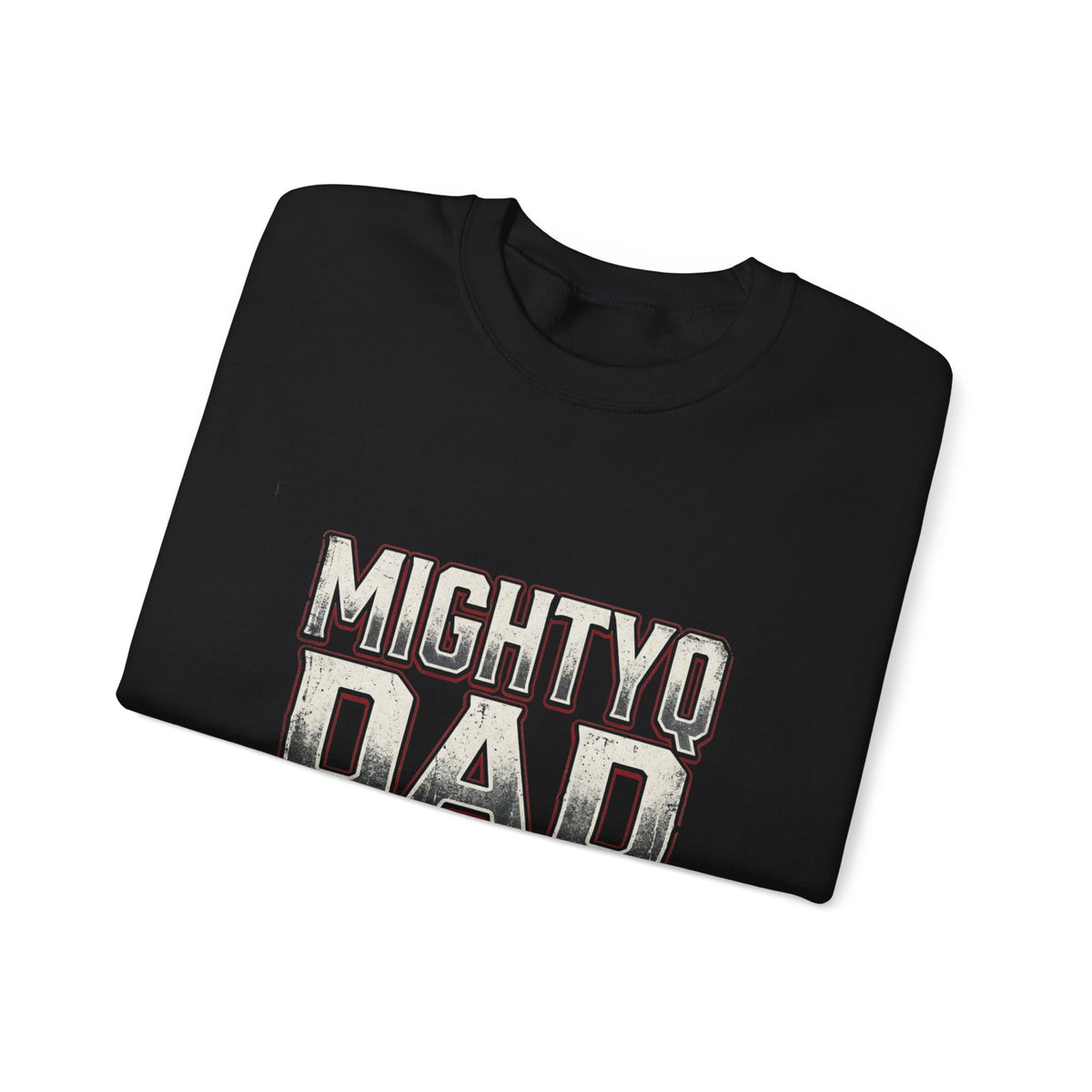 Mighty Dad Single Father Crewneck Sweatshirt — Proud Single Dad Gift