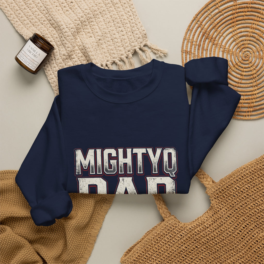 Mighty Dad Single Father Crewneck Sweatshirt — Proud Single Dad Gift