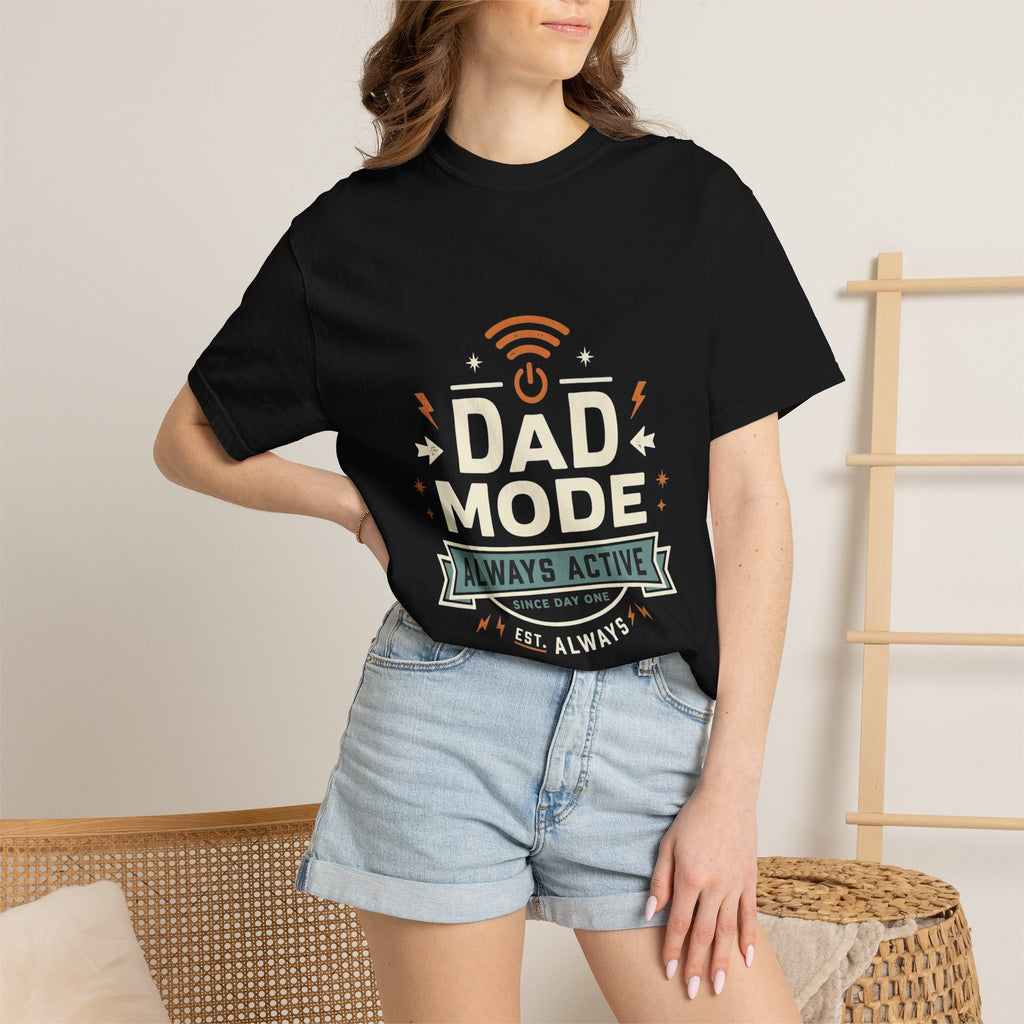 Dad Mode Always Active T-Shirt — Funny Father’s Day Tee