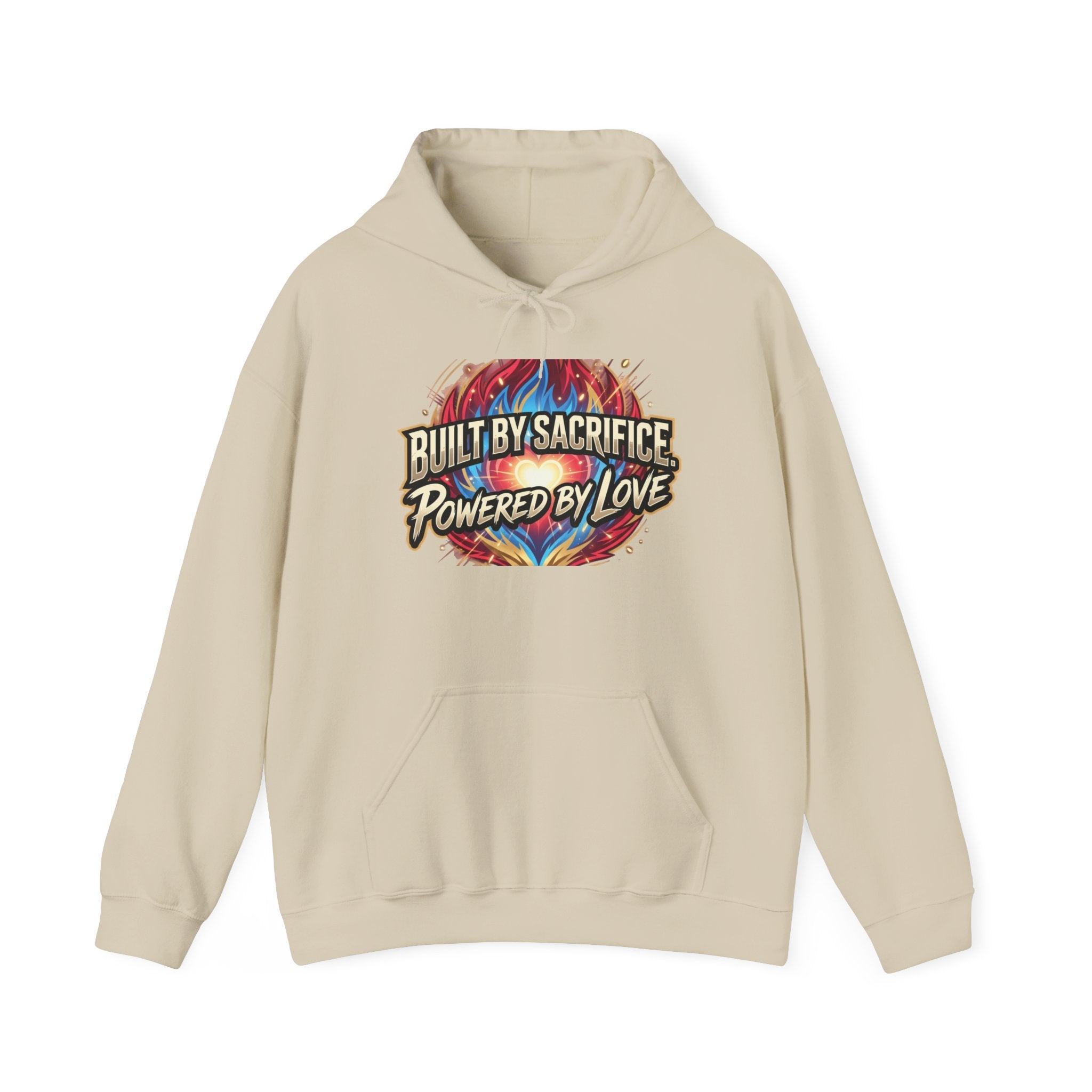 Hoodie — "Built by Sacrifice, Powered by Love" Colorful Inspirational Pullover