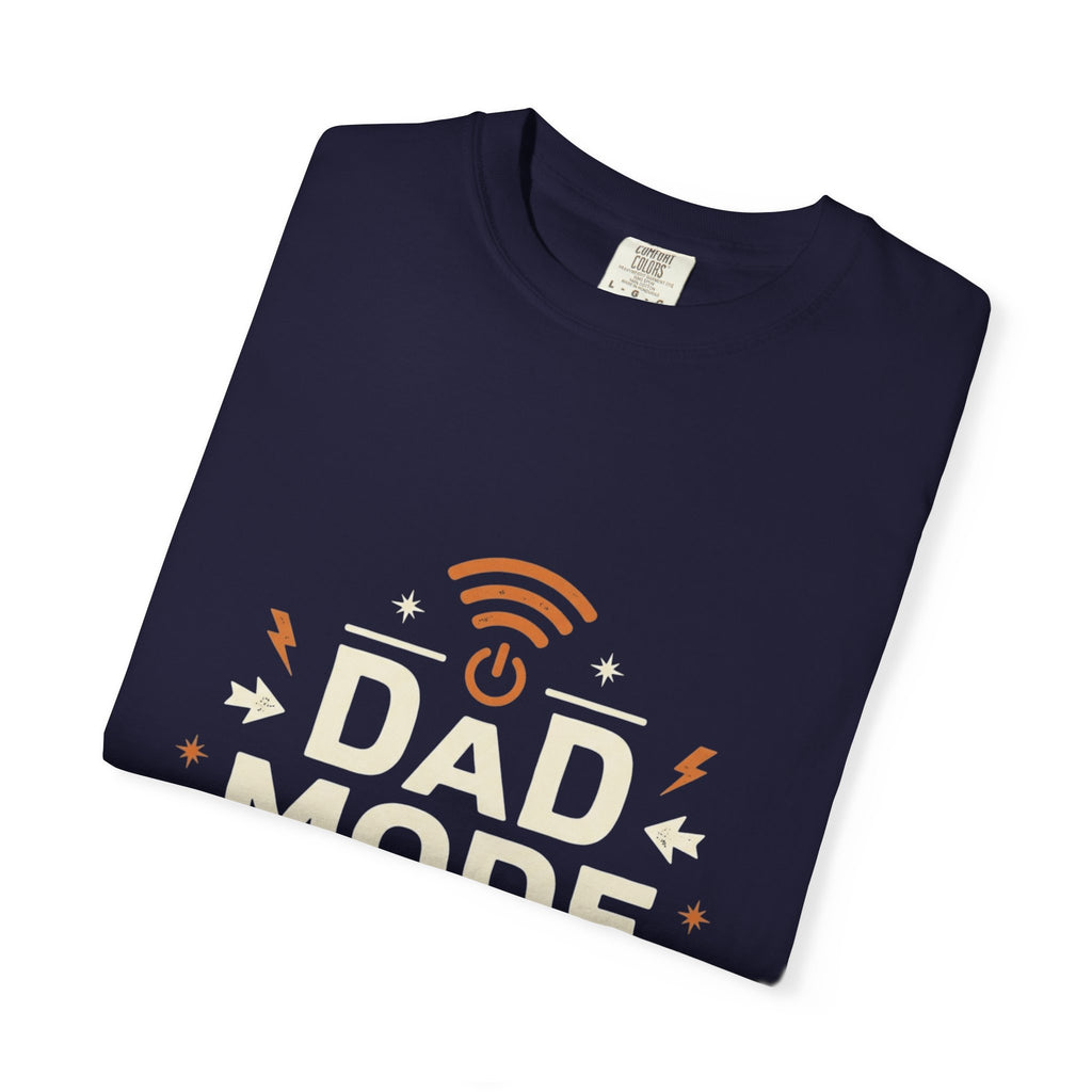 Dad Mode Always Active T-Shirt — Funny Father’s Day Tee