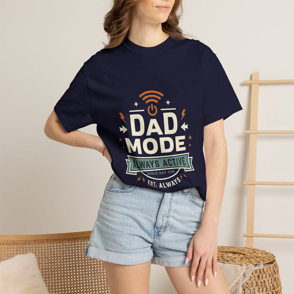 Dad Mode Always Active T-Shirt — Funny Father’s Day Tee